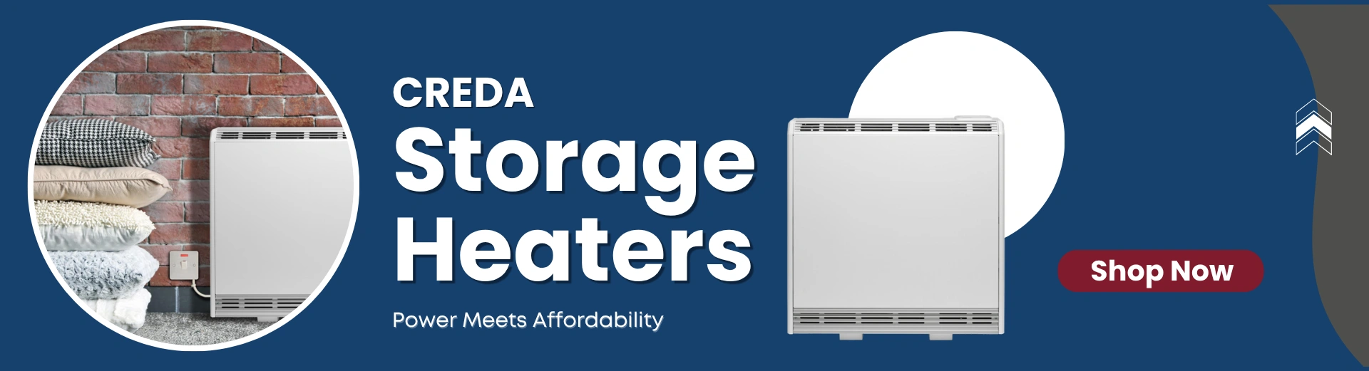 Collection of Creda Storage heaters, with the text "CREDA STORAGE HEATERS SHOP NOW" beside them.
